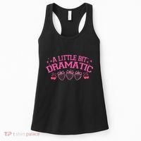 A Little Bit Dramatic Dramatic Girl Trend Funny Girlfriend Women's Tank Top thumb 0