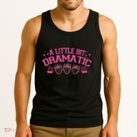 A Little Bit Dramatic Dramatic Girl Trend Funny Girlfriend Tank Top thumb 3