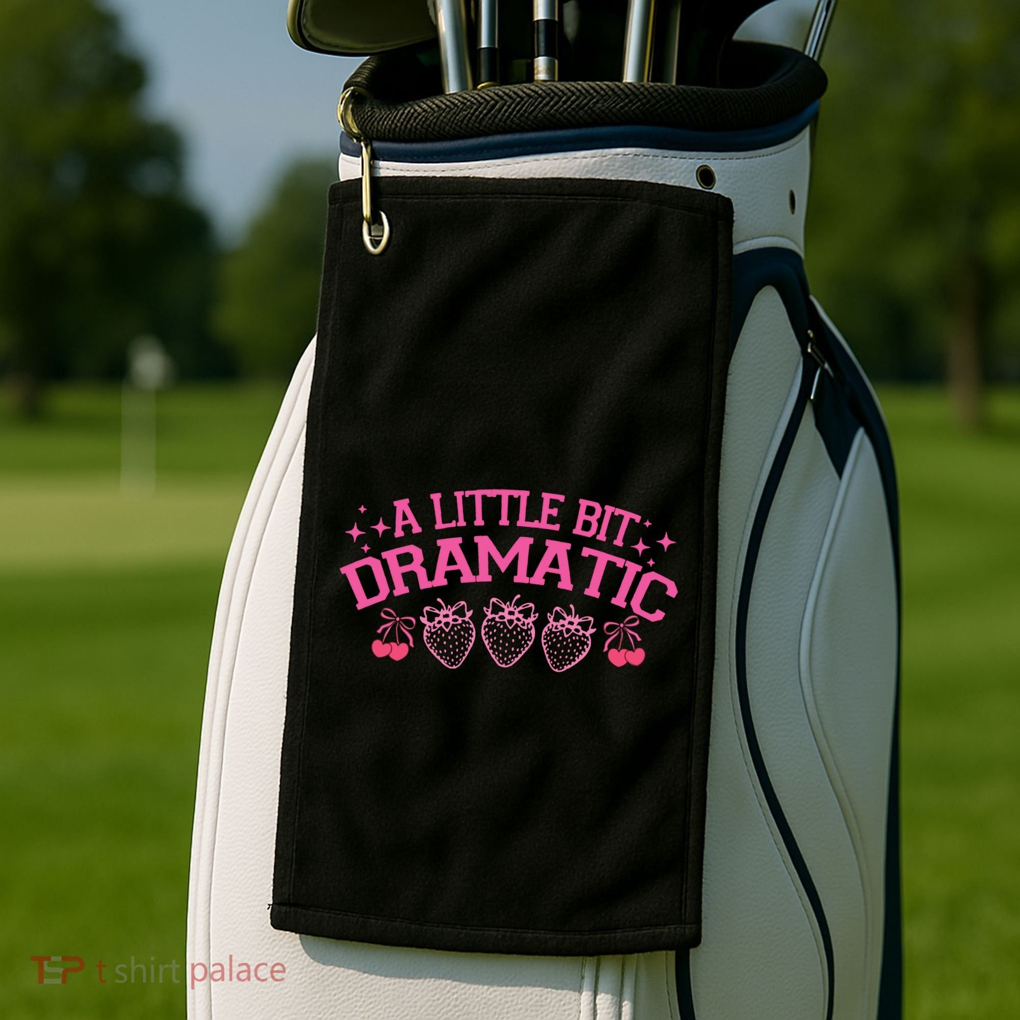 A Little Bit Dramatic Dramatic Girl Trend Funny Girlfriend Golf Towel