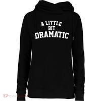 A Little Bit Dramatic Womens Funnel Neck Pullover Hood thumb 0