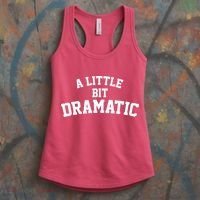 A Little Bit Dramatic Women's Tank Top thumb 3