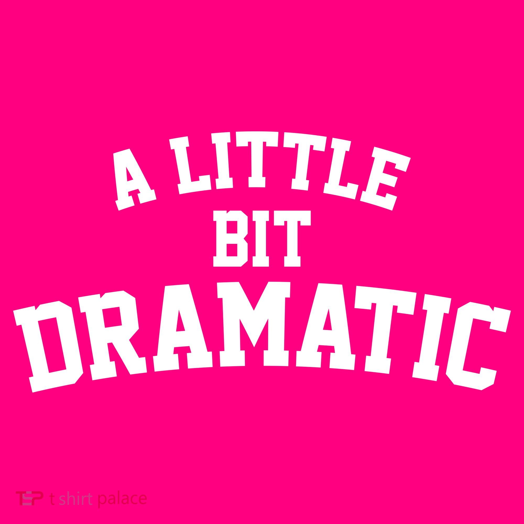 A Little Bit Dramatic Women's Tank Top