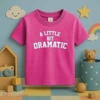 A Little Bit Dramatic Toddler T-Shirt thumb 3