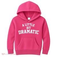 A Little Bit Dramatic Kids Hoodie thumb 0