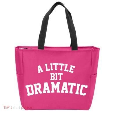 A Little Bit Dramatic Tote Bag