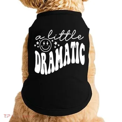 A Little Bit Dramatic Doggie Tank