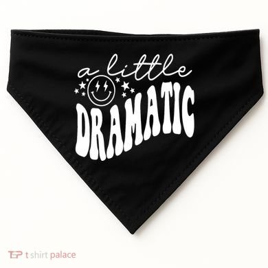 A Little Bit Dramatic USA-Made Doggie Bandana