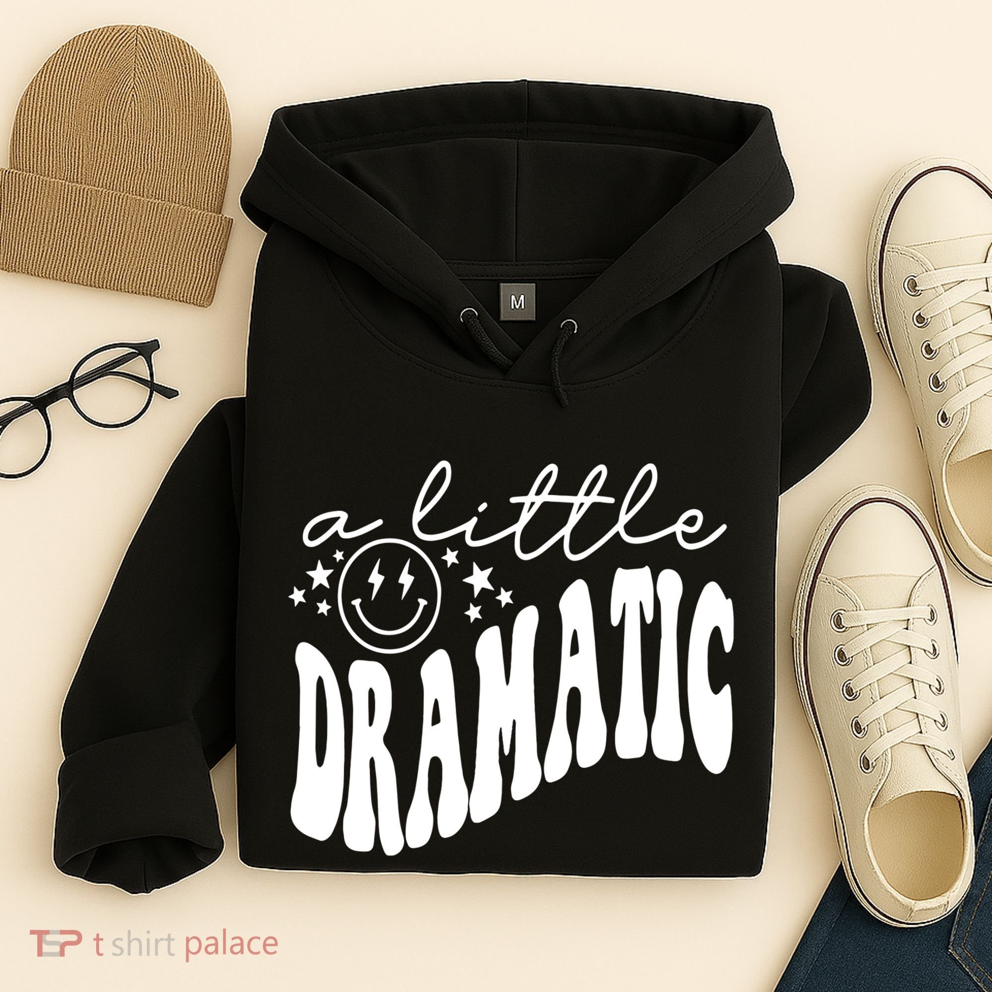 A Little Bit Dramatic Hoodie