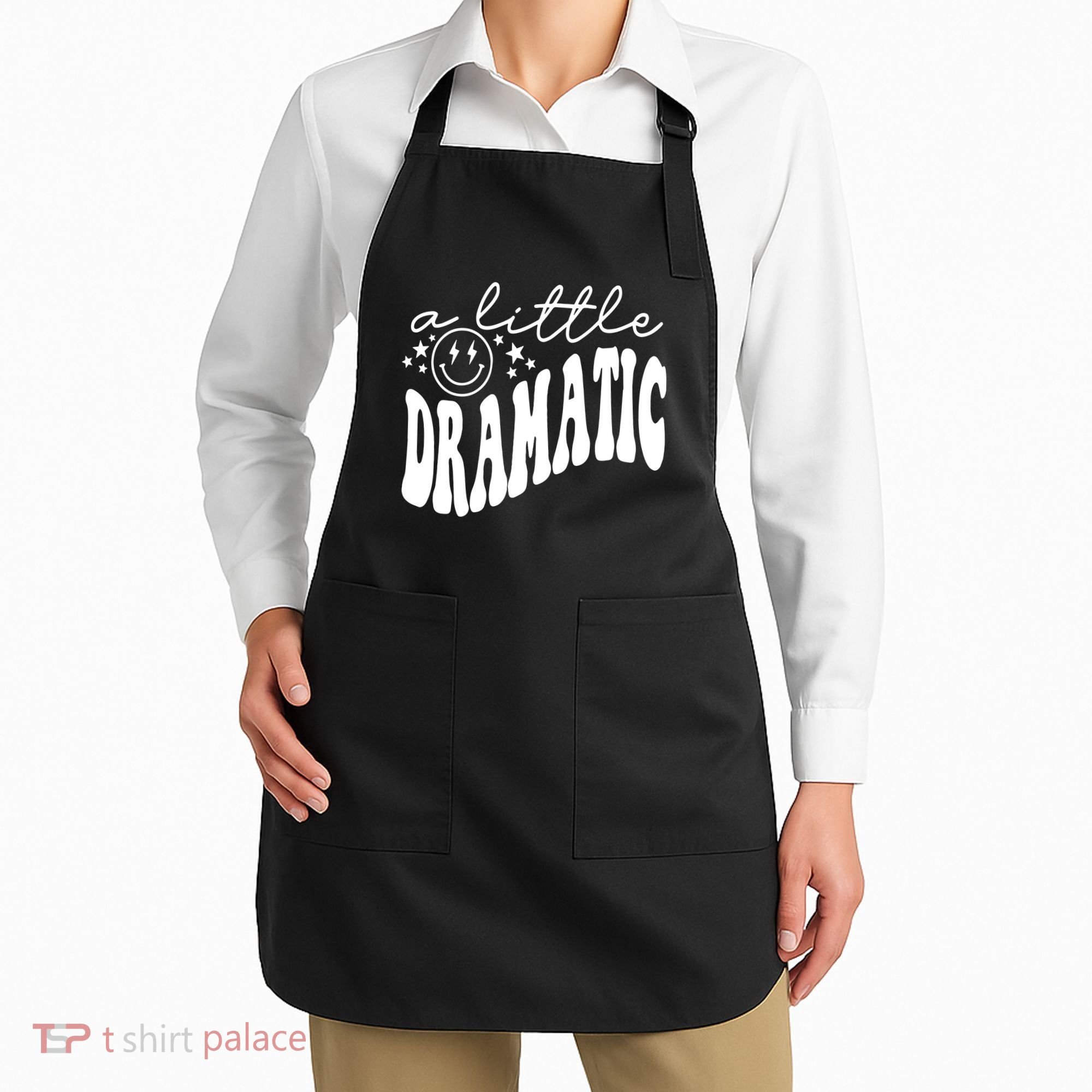 A Little Bit Dramatic Apron