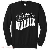 A Little Bit Dramatic Sweatshirt thumb 0