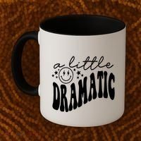 A Little Bit Dramatic Coffee Mug thumb 2