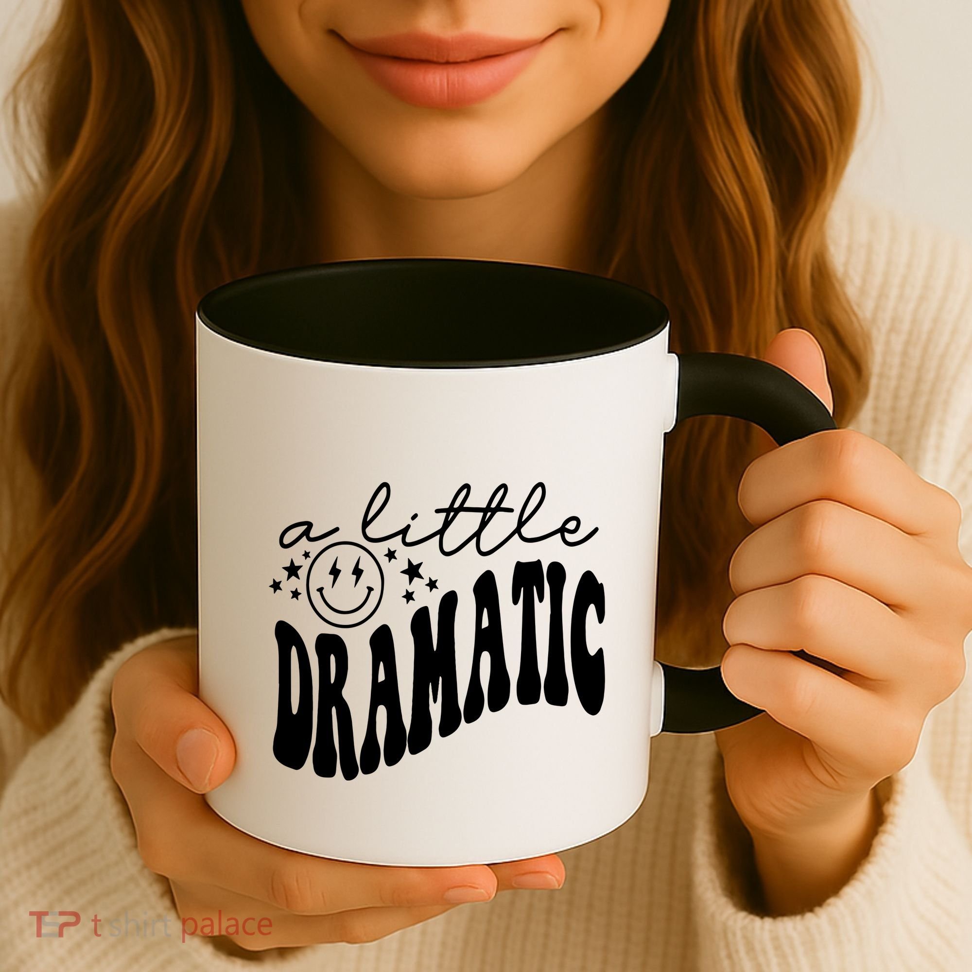 A Little Bit Dramatic Coffee Mug