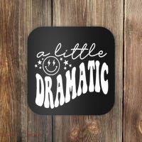 A Little Bit Dramatic Coaster thumb 0