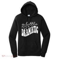 A Little Bit Dramatic Women's Hoodie thumb 0