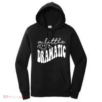 A Little Bit Dramatic Women's Hoodie thumb 0