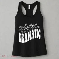 A Little Bit Dramatic Women's Tank Top thumb 3