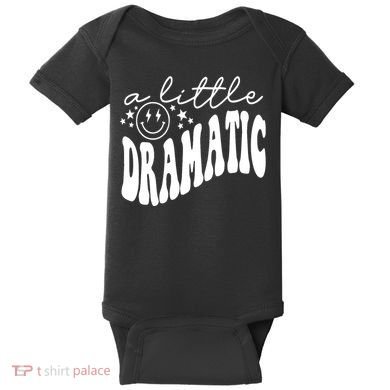 A Little Bit Dramatic Baby Bodysuit