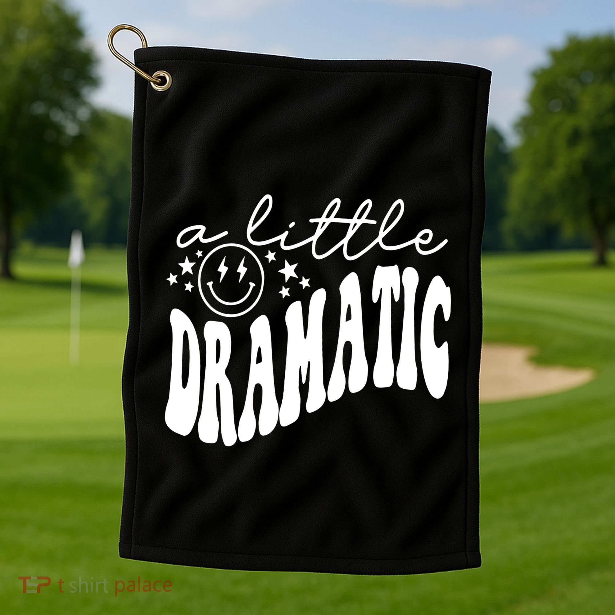 A Little Bit Dramatic Golf Towel