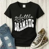 A Little Bit Dramatic Women's T-Shirt thumb 3