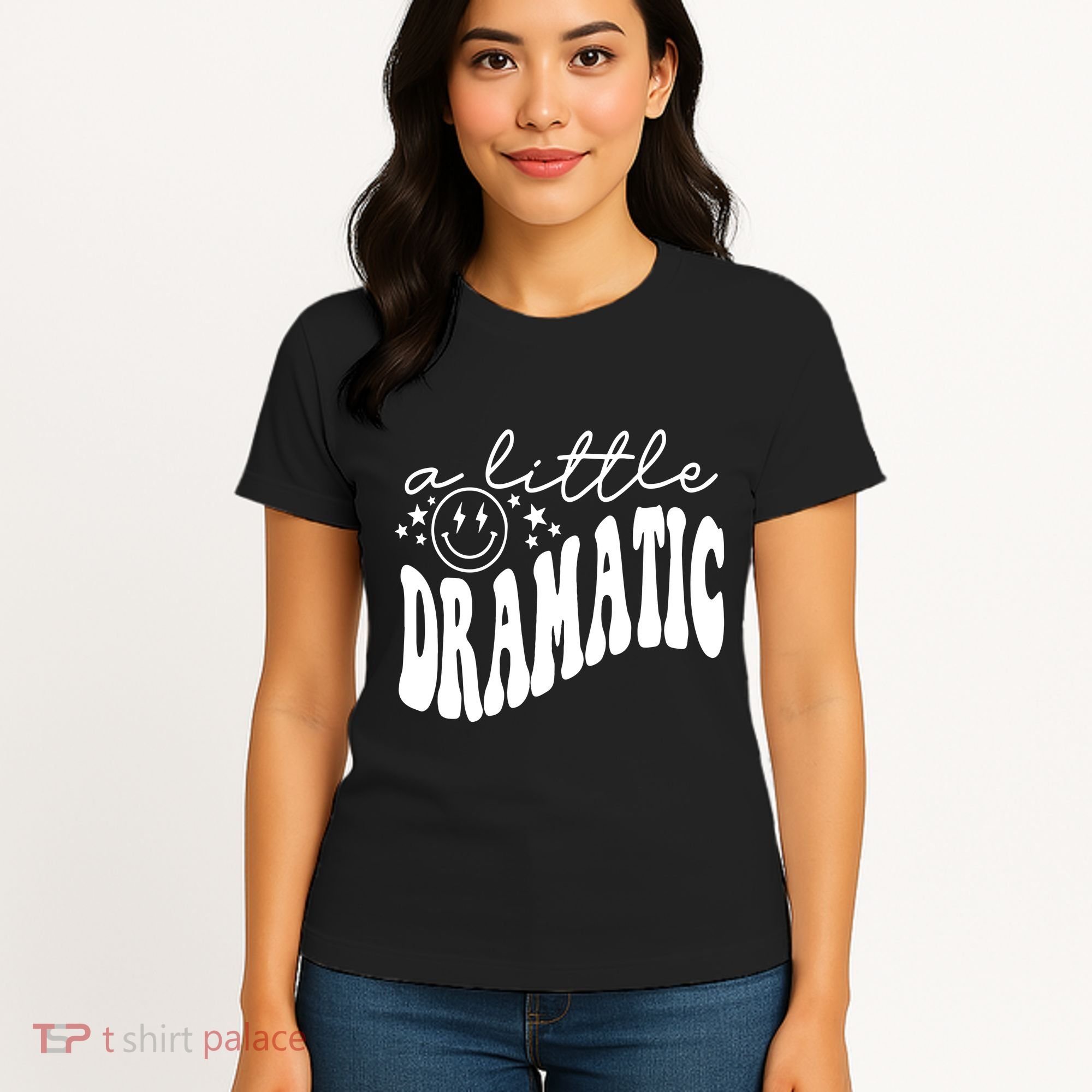 A Little Bit Dramatic Women's T-Shirt