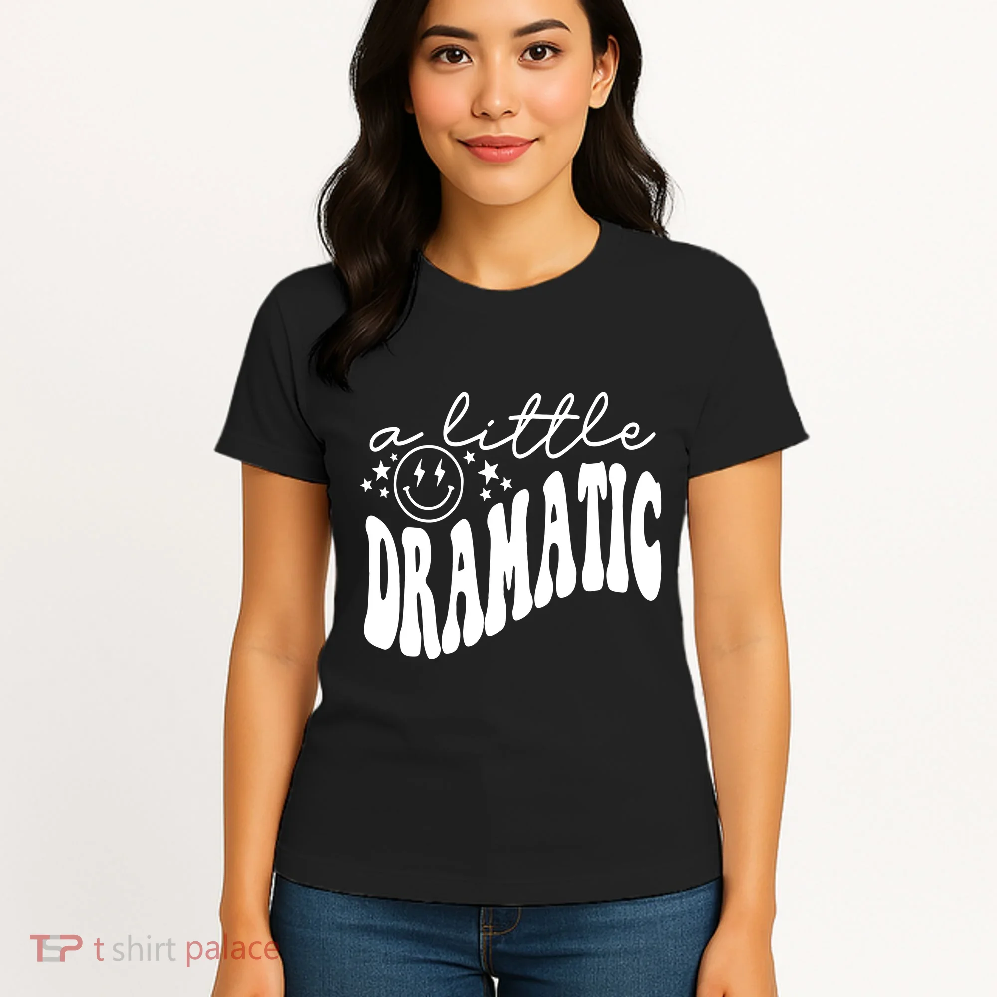 A Little Bit Dramatic Women's T-Shirt