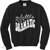 A Little Bit Dramatic Kids Sweatshirt thumb 0