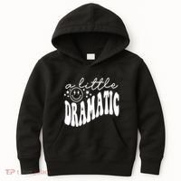 A Little Bit Dramatic Kids Hoodie thumb 0