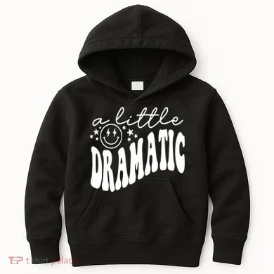 A Little Bit Dramatic Kids Hoodie