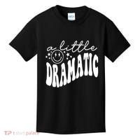 A Little Bit Dramatic Kids T-Shirt thumb 0