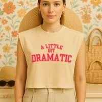 A Little Bit Dramatic Garment-Dyed Women's Muscle Tee thumb 4