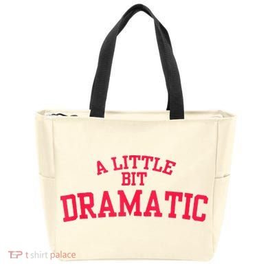 A Little Bit Dramatic Tote Bag