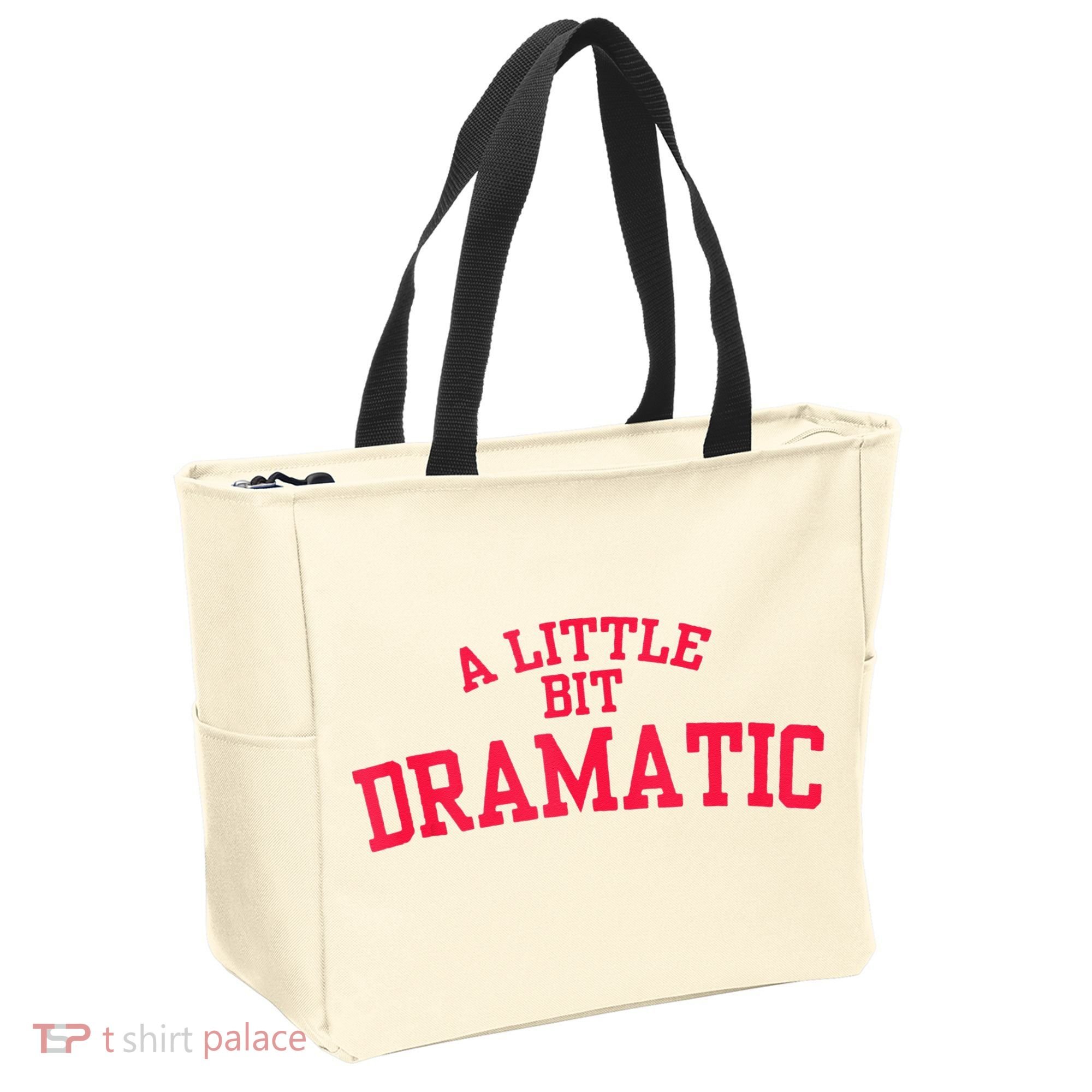 A Little Bit Dramatic Tote Bag