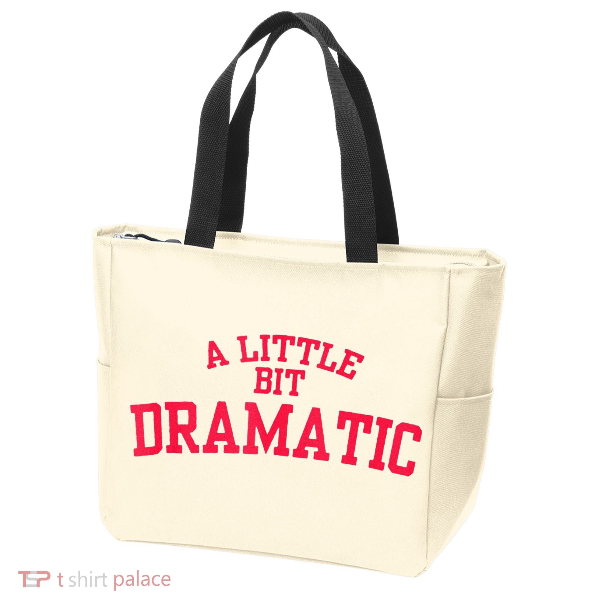 A Little Bit Dramatic Tote Bag