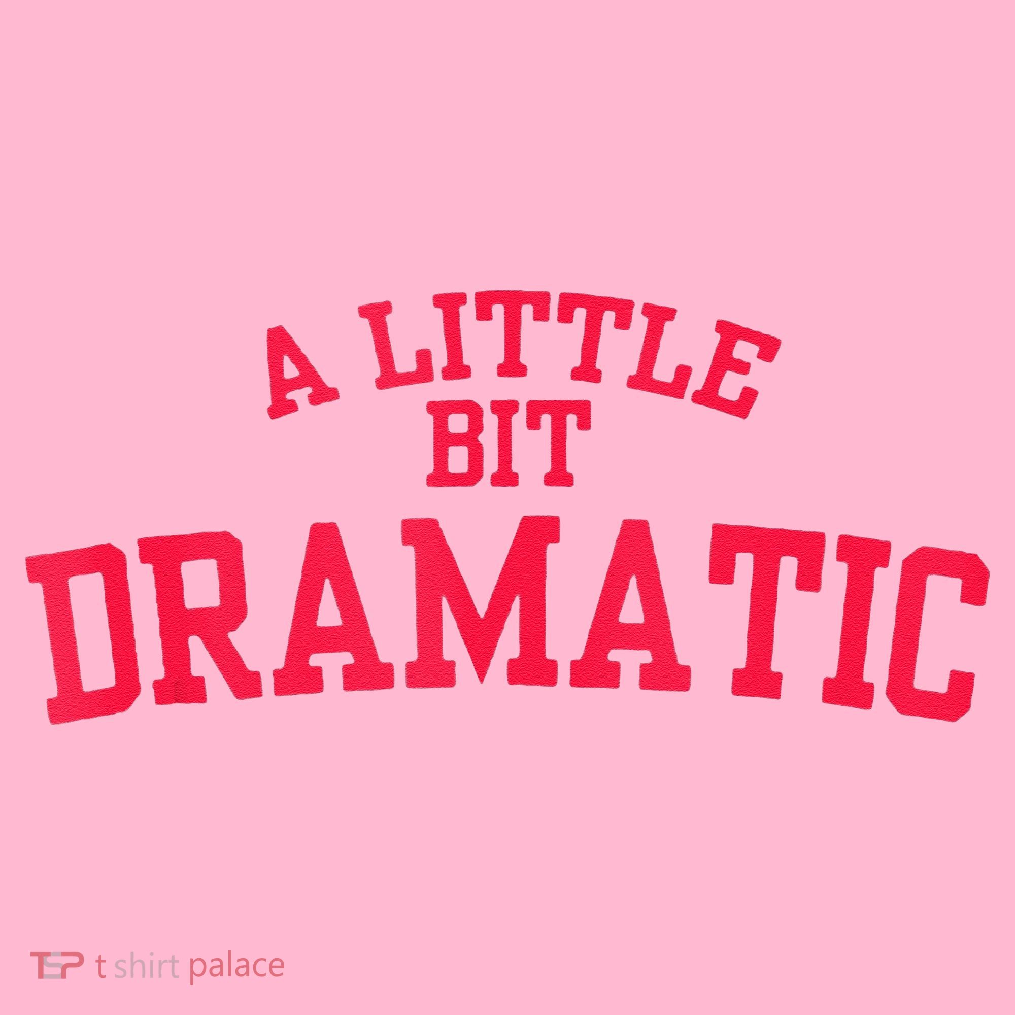 A Little Bit Dramatic Coaster