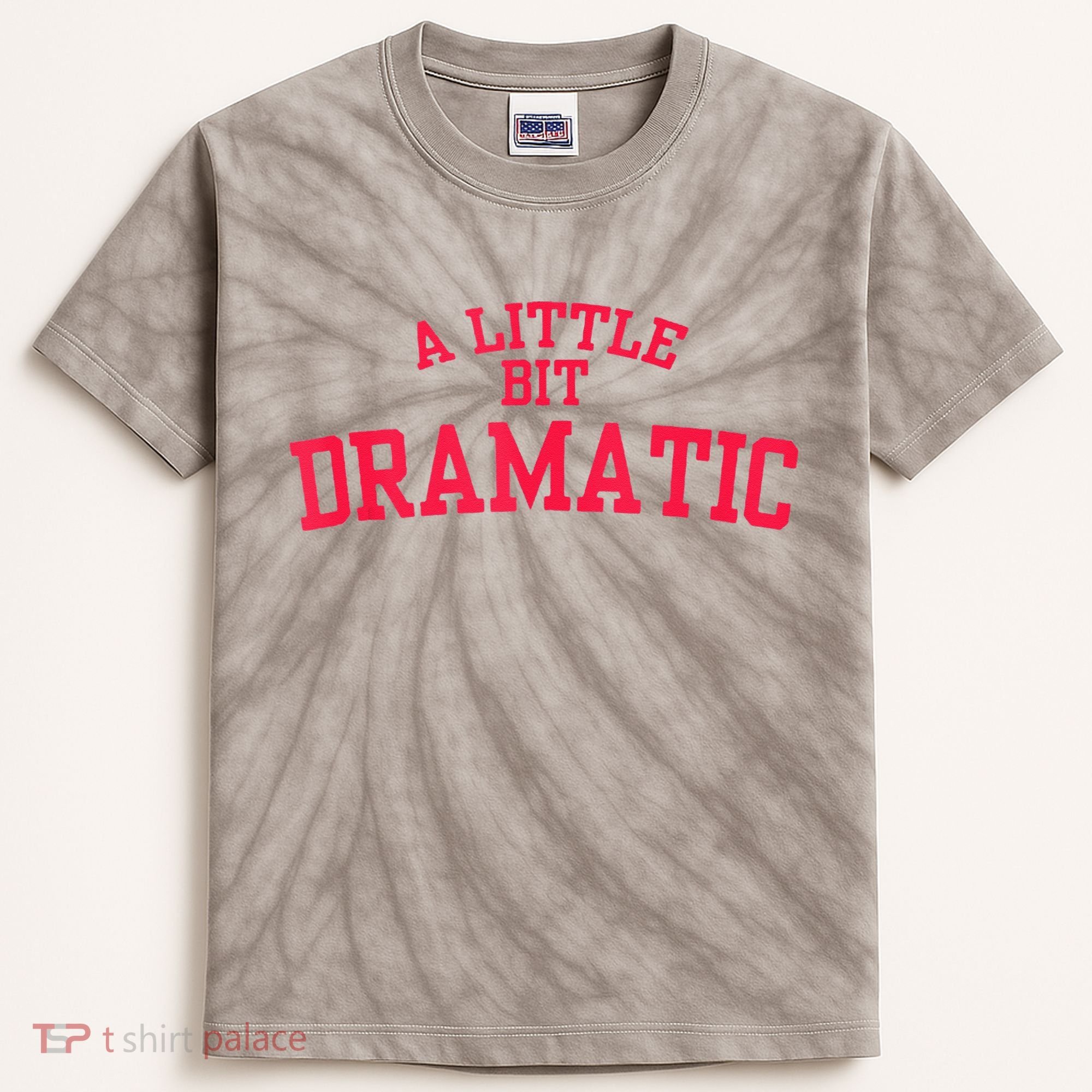 A Little Bit Dramatic Kids Tie-Dye T-Shirt