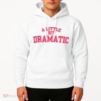A Little Bit Dramatic Hoodie thumb 2