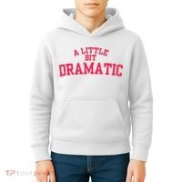 A Little Bit Dramatic Kids Hoodie thumb 4
