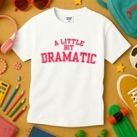 A Little Bit Dramatic Kids T-Shirt thumb 3
