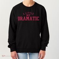 A Little Bit Dramatic Women's Sweatshirt thumb 0