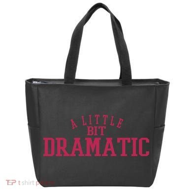 A Little Bit Dramatic Tote Bag