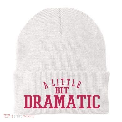 A Little Bit Dramatic Beanie