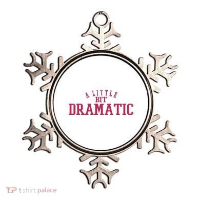 A Little Bit Dramatic Ornament