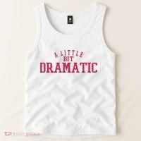 A Little Bit Dramatic Tank Top thumb 2