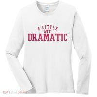A Little Bit Dramatic Women's Long Sleeve Shirt thumb 0