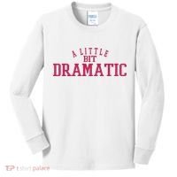 A Little Bit Dramatic Kids Long Sleeve Shirt thumb 0