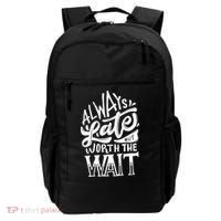 Always Late But Worth The Wait Great Gift Cool Typography Cool Gift Backpack thumb 0