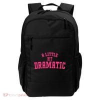 A Little Bit Dramatic Sassy Drama Queen Backpack thumb 0
