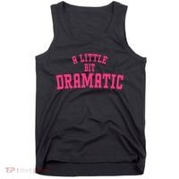 A Little Bit Dramatic Sassy Drama Queen Tank Top thumb 0