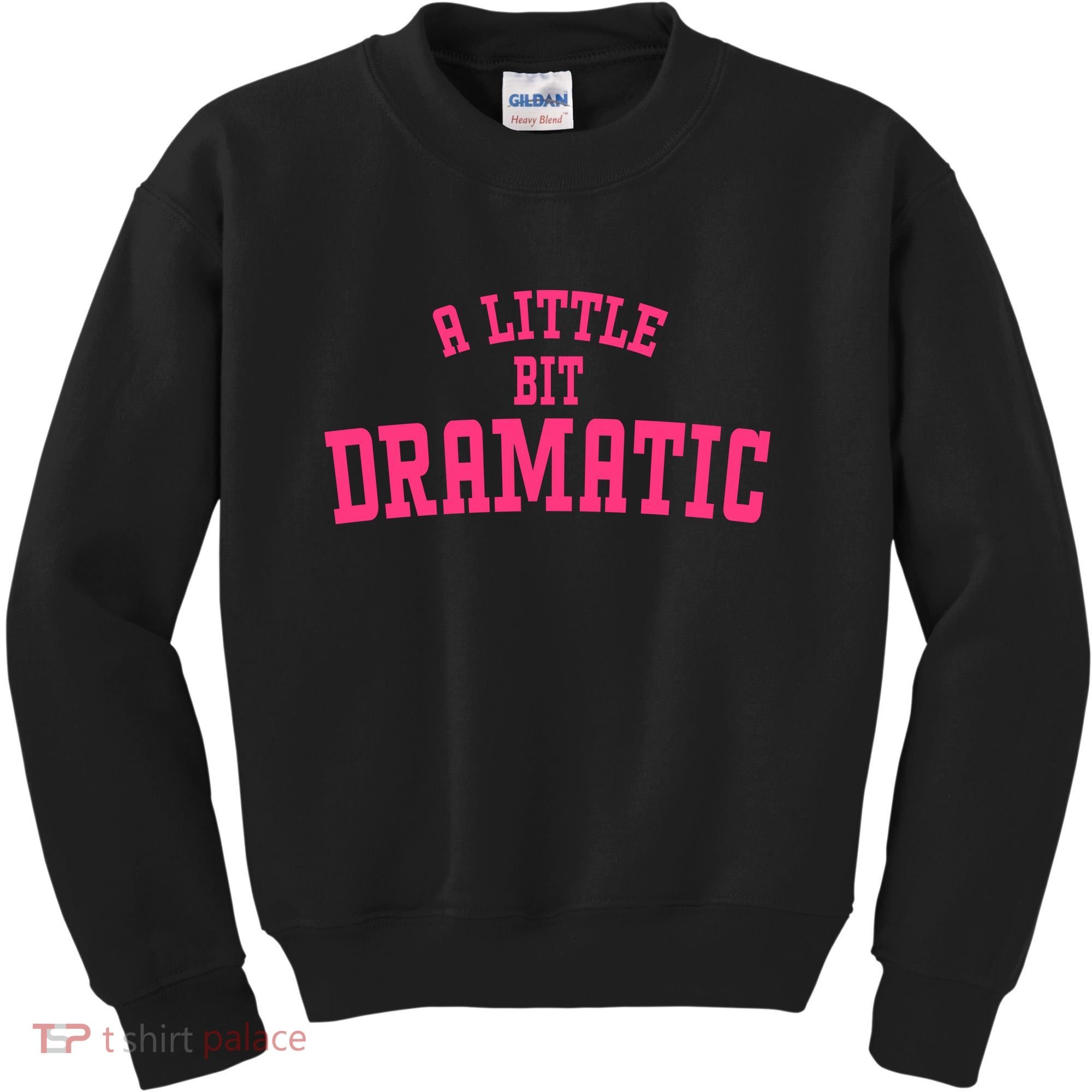 A Little Bit Dramatic Sassy Drama Queen Kids Sweatshirt