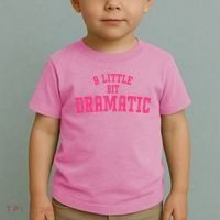 A Little Bit Dramatic Sassy Drama Queen Toddler T-Shirt thumb 2